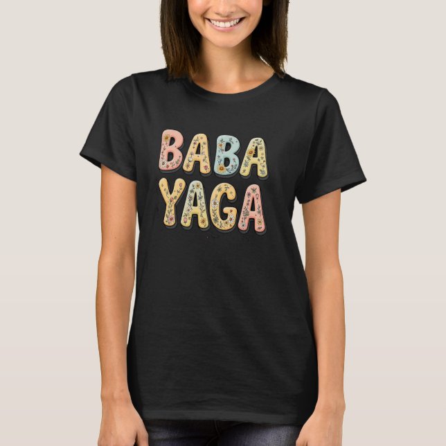 T-shirt Fleurs sauvages Baba Yaga Fête des mères florales  (Devant)