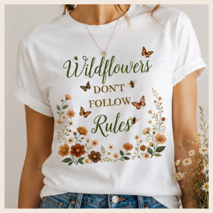 T-shirt Fleurs sauvages ne suivent pas les règles Graphiqu