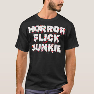 T-shirt Flick Horreur Junkie