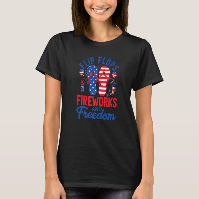 T-shirt Flip Flops Fireworks & Freedom Drapeau Usa 4 Juil (Devant)