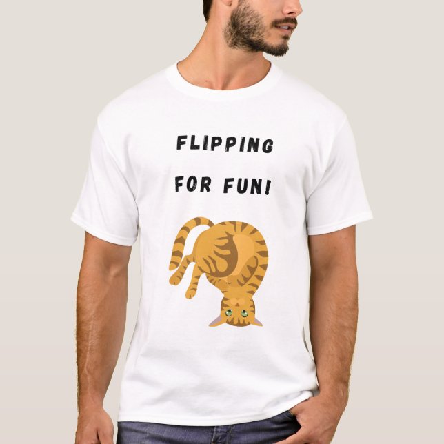 T-shirt Flipping for Fun ! (Devant)