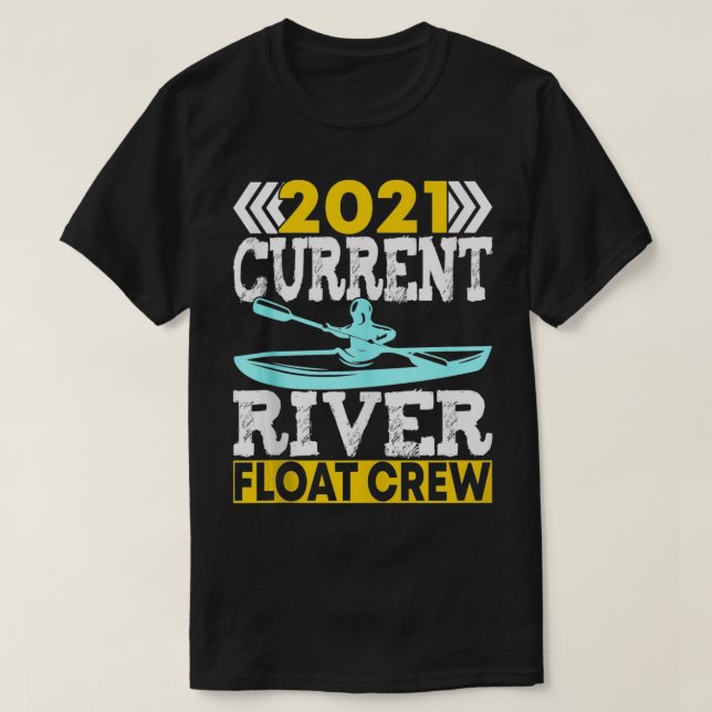 T-shirt Float Trip 2021 Current River Float Crew Float The (Design devant)