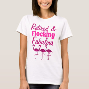T-shirt Flockage à la retraite Fabulous rose brillant flam