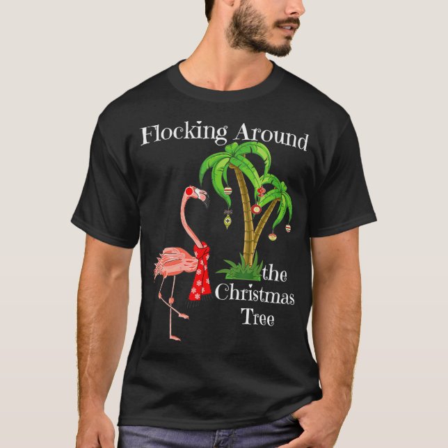T-shirt Flocking Around The Christmas Tree Flamingo With P (Devant)