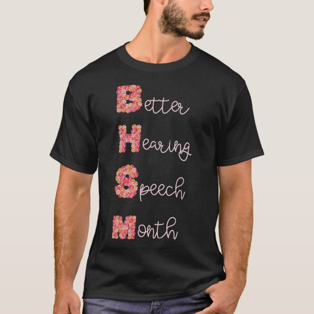 T-shirt Floral Better Hearing and Speech Month  (Devant)