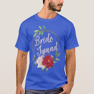 T-shirt Floral Bride Squad Wedding Bridal Shower Flower Br