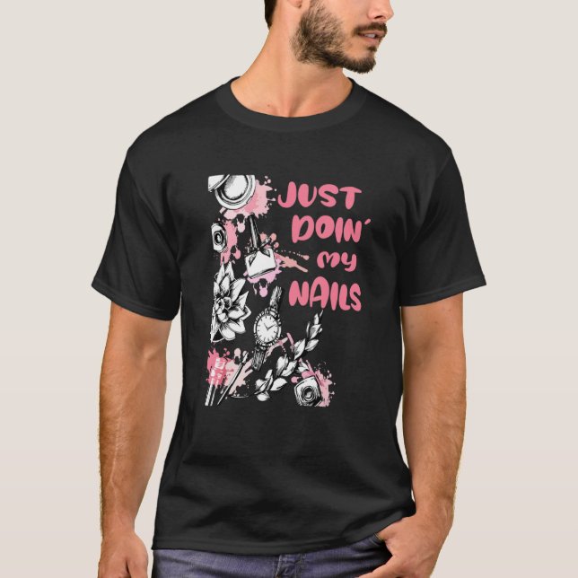 T-shirt Floral Doin' Nails Manicurist Nail Tech Woman Poli (Devant)