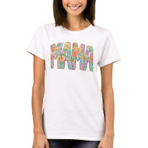 Floral Mama Shirt – Mother’s Day Gift T Shirt