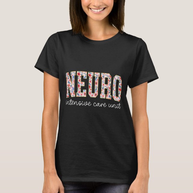T-shirt Floral Neuro Icu Nurse Brain Neuroscience Icu Nurs (Devant)