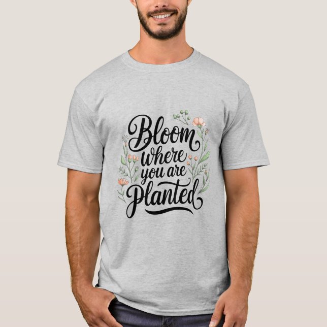 T-shirt Flore & Prospérité - Fleur Où Vous Êtes Plantés (Devant)