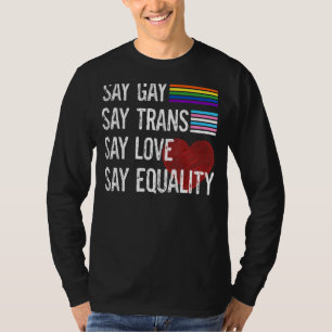 T-shirt Florida Gay Say Gay Say Trans Stay Fier Lgbtq Gay