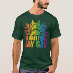 T-shirt Floride Dire Gay Tournesol Dire Trans Fier LGBTQ G