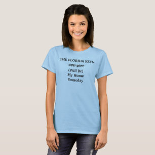 T-shirt Floride Keys Home Un jour Citation