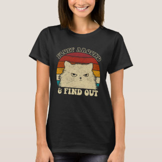 T-shirt Fluff Around  Sarcastic Cat Lady Quote Humor Vinta