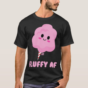 T-SHIRT FLUFFER AF
