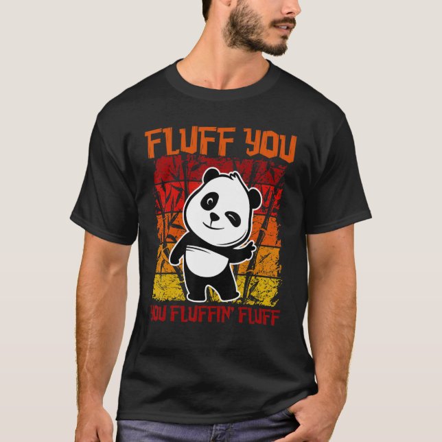 T-shirt Fluffin Vous Fluffin' Fluff Panda Ours Cute Anima (Devant)