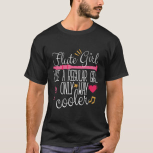 T-shirt Flute Girl Flutist Drôle Joueur Musique Orchestre