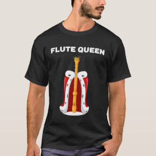 T-shirt Flute Queen Girls Flute Femme Flute