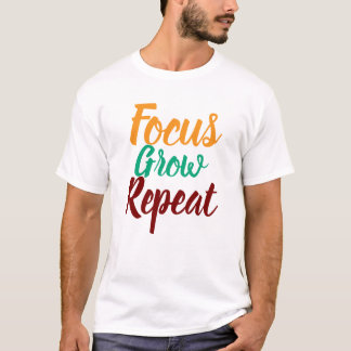 T-shirt Focus Grow Repeat Motivational Men T Shirt