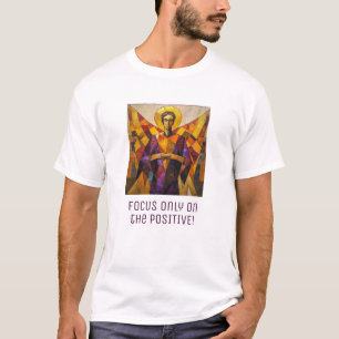 T-shirt "Focus Sur Les Angels Positifs"