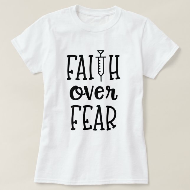 T-shirt Foi au-dessus de conscience de stérilité de la (Design devant)