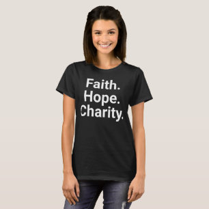 T-shirt Foi Espérance Charité Typographie Chrétienne Minim