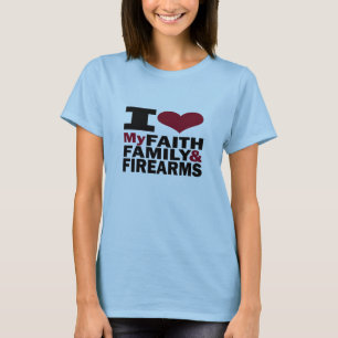 T-shirt Foi, famille et armes à feu