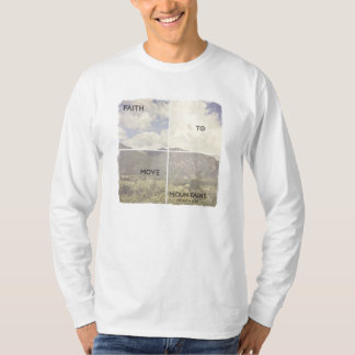 T-shirt Foi pour déplacer des montagnes