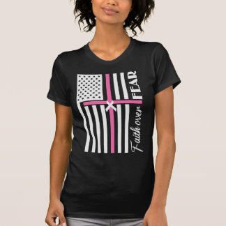 T-shirt Foi sur la peur Croix rose drapeau