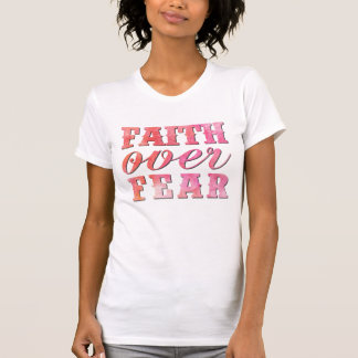 T-SHIRT FOI SUR PEUR