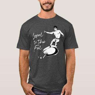 T-shirt Foil Surfing Loyal à l'eFoil