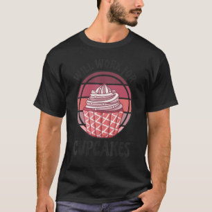 T-shirt Fonctionnera Pour Cupcakes Retro 1