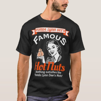 T-shirt Fonda Lynn Dees Nuts Satisfait Amusant Humour Adul