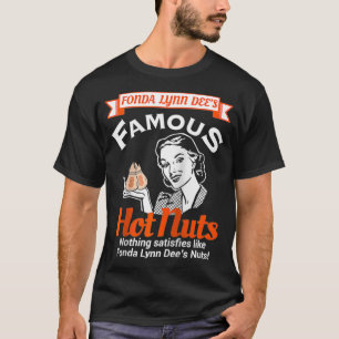 T-shirt Fonda Lynn Dees Nuts Satisfait L'Humour Adulte Amu