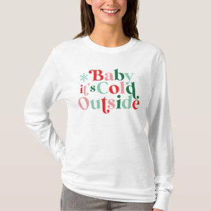 T-shirt Font moderne Boho Baby Il fait froid dehors Noël