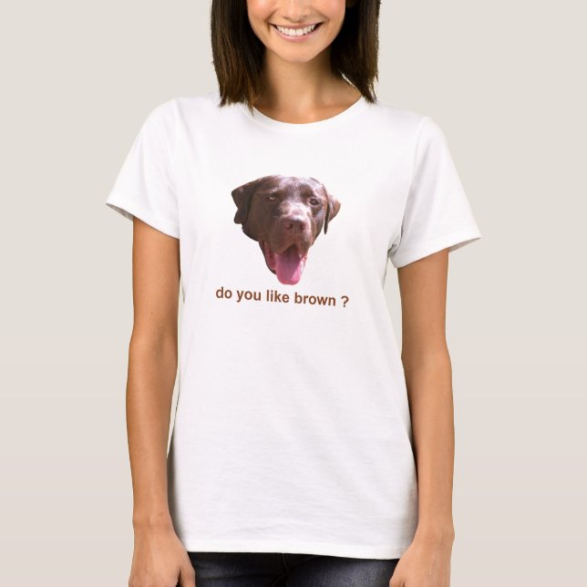 T-shirt Font vous aiment le brun ? (Devant)