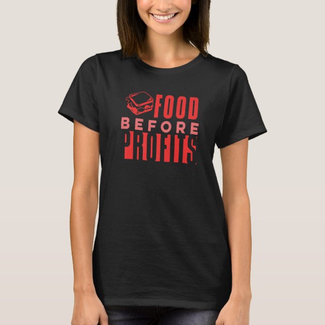 T-shirt Food Before Profits Funny thanksgiving Crazy Foodi (Devant)
