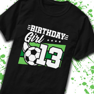 T-shirt Football Anniversaire 13 ans Fille 13e anniversair