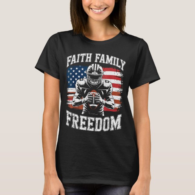 T-shirt Football Faith Family Dom Patriotic Christian Foot (Devant)