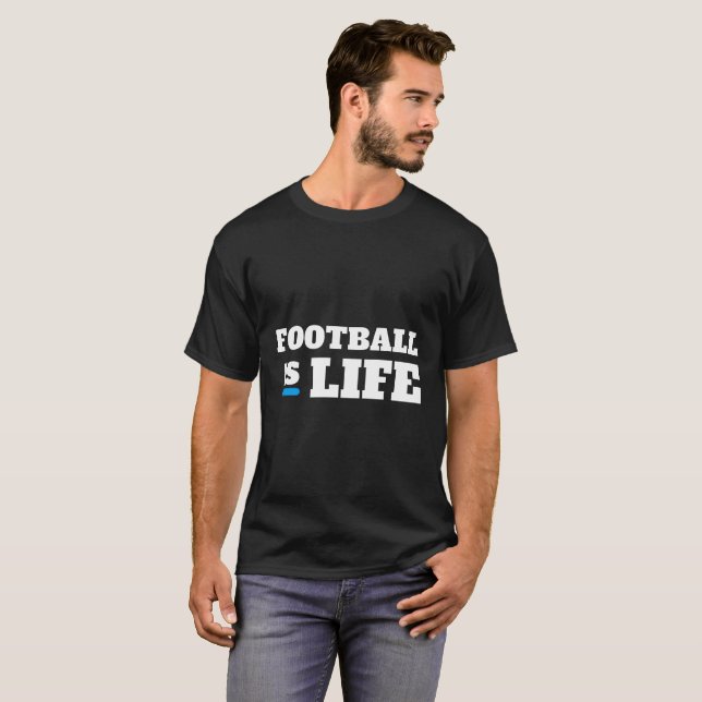 T-shirt Football is life (Devant entier)