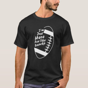 T-shirt Football Lover Je suis juste ici Les snacks Imagin