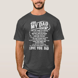 T-shirt For My Dad In Heaven Miss you Papa Love Daddy