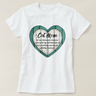 T-Shirt for When You’re a Cat Mom Again