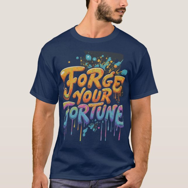 T-shirt Forcer votre fortune (Devant)