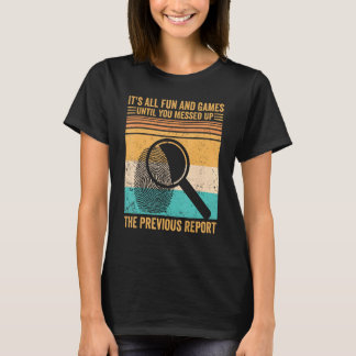 T-shirt Forensic Scientist Fun Games You Messed Up Previou