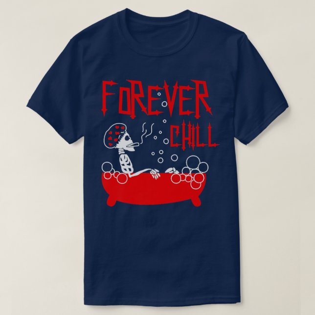 T-shirt Forever Chill Baignoire Squelette avec bulles  (Design devant)