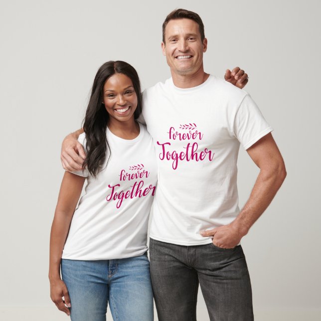 T-shirt Forever Together - Design de Saint-Valentin (Unisexe)