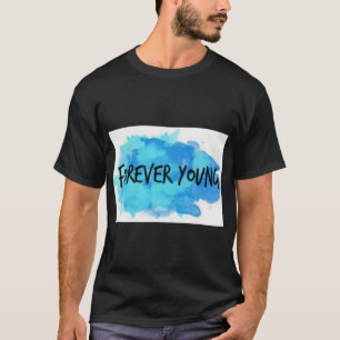 T-shirt Forever Young (2)