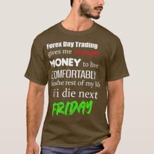 T-shirt Forex Day Trading drôle Design