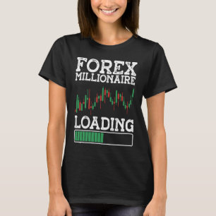 T-shirt Forex Millionaire Chargement ARRIÈRE FORex